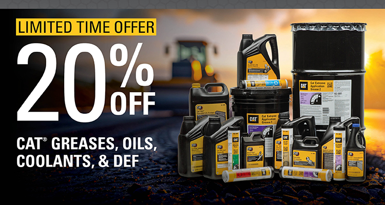 Limited Time Offer: 20% Off Cat Greases, Oils, Coolants & Def
